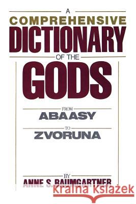 A Comprehensive Dictionary of the Gods Baumgartner 9780821601815