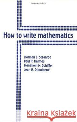 How to Write Mathematics Steenrod 9780821800553 AMERICAN MATHEMATICAL SOCIETY
