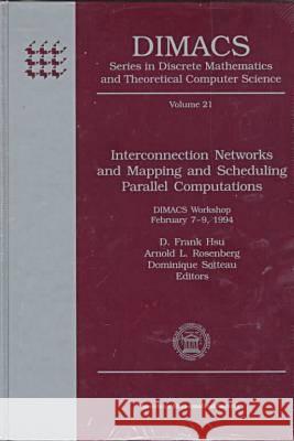 Interconnection Networks and Mapping and Scheduling Parallel Computations  9780821802380 American Mathematical Society