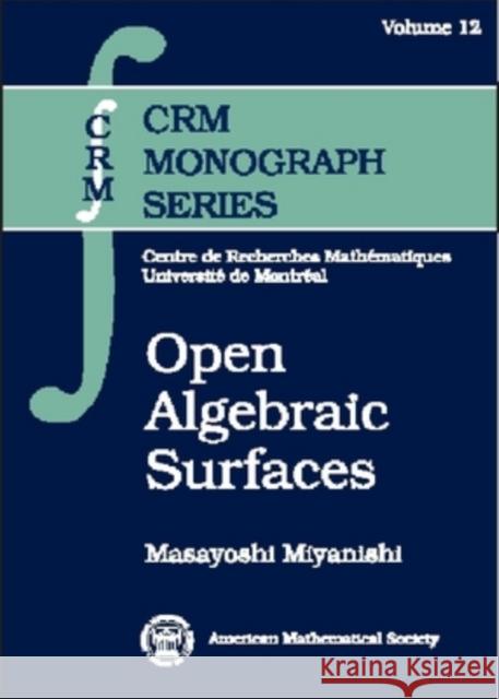 Open Algebraic Surfaces Masayoshi Miyanishi 9780821805046