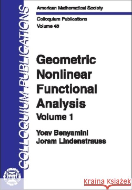 Geometric Nonlinear Functional Analysis, Volume 1 Yoav Benyamini J. Lindenstrauss 9780821808351 AMERICAN MATHEMATICAL SOCIETY