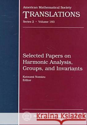 Selected Papers on Harmonic Analysis, Groups, and Invariants  9780821808405 AMERICAN MATHEMATICAL SOCIETY