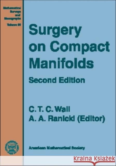 Surgery on Compact Manifolds C. T. C. Wall 9780821809426 AMERICAN MATHEMATICAL SOCIETY