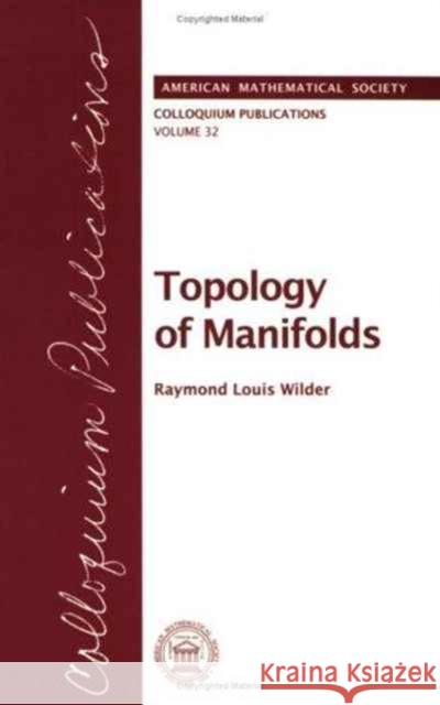 Topology of Manifolds  9780821810323 American Mathematical Society