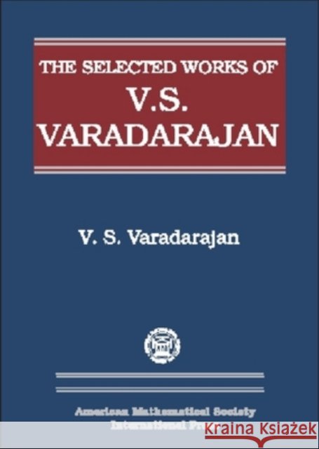 The Selected Works of V.S. Varadarajan V. S. Varadarajan 9780821810682