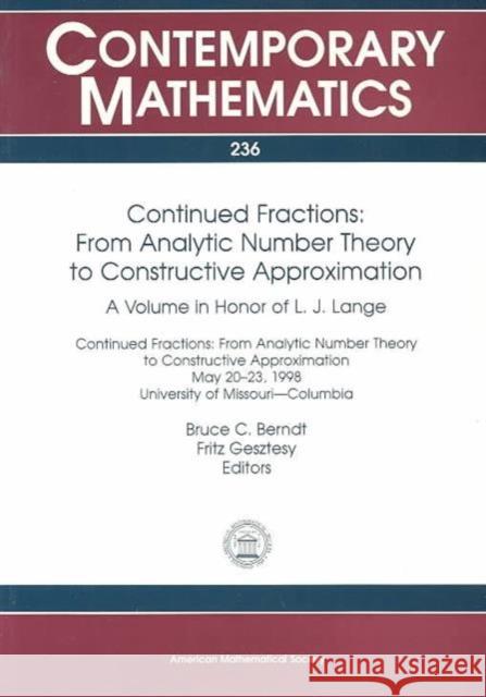 Continued Fractions : From Analytic Number Theory to Constructive Approximation  9780821812006 American Mathematical Society