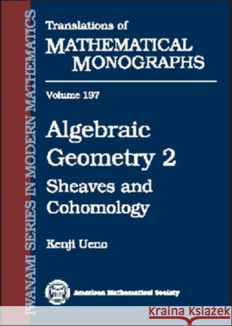 Algebraic Geometry, Volume 2 : Sheaves and Cohomology  9780821813577 AMERICAN MATHEMATICAL SOCIETY