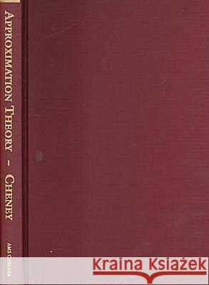 Introduction to Approximation Theory E. W. Cheney 9780821813744 AMERICAN MATHEMATICAL SOCIETY