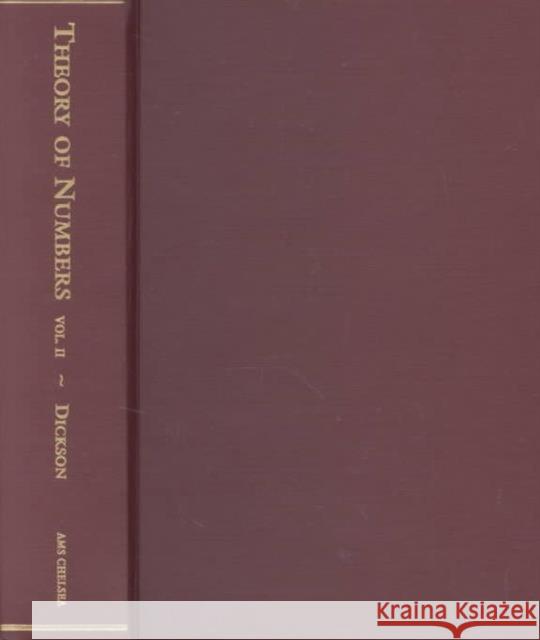 History of the Theory of Numbers, Volume 2 : Diophantine Analysis Leonard E. Dickson 9780821819357 AMERICAN MATHEMATICAL SOCIETY