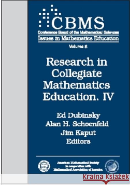 Research in Collegiate Mathematics Education IV Ed Dubinsky Alan Schoenfeld 9780821820285 AMERICAN MATHEMATICAL SOCIETY