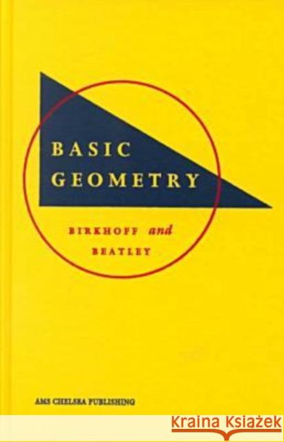 Basic Geometry George David Birkhoff Ralph Beatley  9780821821015