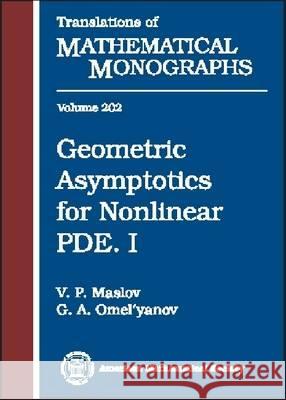 Geometric Asymptotics for Nonlinear PDE V. P. Maslov 9780821821091 AMERICAN MATHEMATICAL SOCIETY