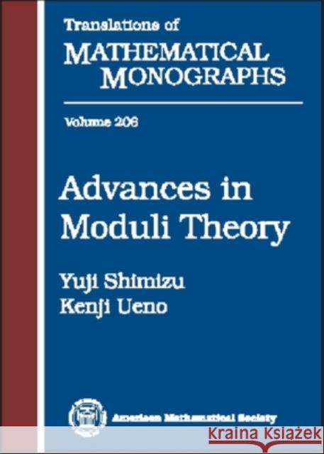 Advances in Moduli Theory Yuji Shimizu Kenji Ueno 9780821821565