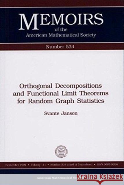 Orthogonal Decompositions and Functional Limit Theorems for Random Graph Statistics  9780821825952 American Mathematical Society