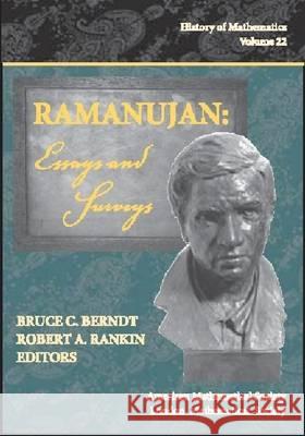 Ramanujan : Essays and Surveys Bruce (University Of Illinois, Urbana-Champaign, Usa Berndt Robert (University Of Glasgow) Rankin 9780821826249