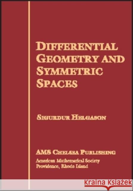 Differential Geometry and Symmetric Spaces Sigurdur Helgason 9780821827352