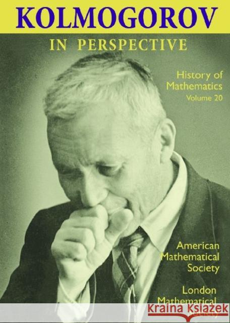 Kolmogorov in Perspective  9780821829189 AMERICAN MATHEMATICAL SOCIETY