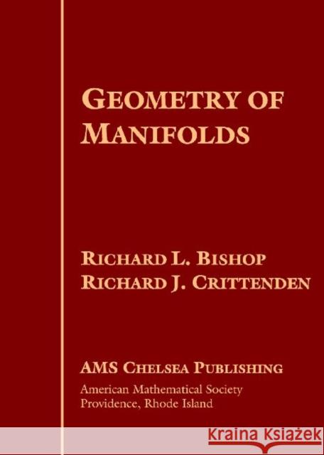 Geometry of Manifolds Richard (University Of Illinois, Urbana, Usa) Bishop Richard Crittenden 9780821829233