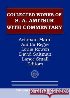 Selected Papers of S.A. Amitsur with Commentary, Volume 1 Avinoam Mann Amitai Regev 9780821829240 AMERICAN MATHEMATICAL SOCIETY