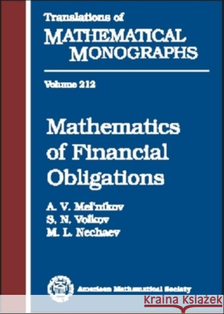 Mathematics of Financial Obligations S. Melnikov S. N. Volkov 9780821829455 AMERICAN MATHEMATICAL SOCIETY