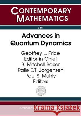 Advances in Quantum Dynamics  9780821832158 AMERICAN MATHEMATICAL SOCIETY