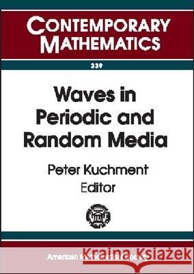 Waves in Periodic and Random Media  9780821832868 AMERICAN MATHEMATICAL SOCIETY