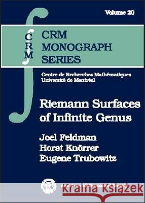Riemann Surfaces of Infinite Genus Joel Feldman Horst Knorrer 9780821833575