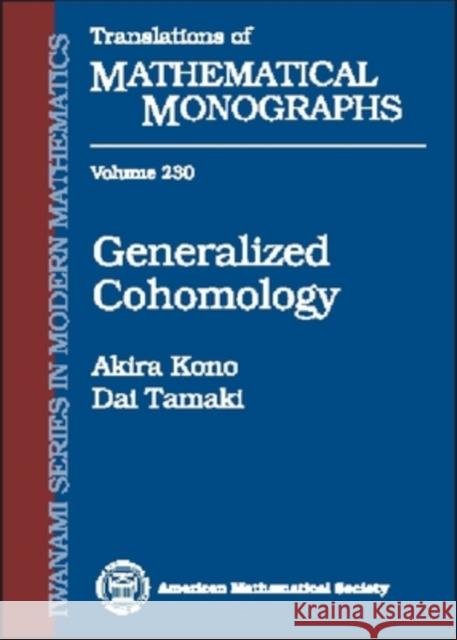 Generalized Cohomology Akira Kono Dai Tamaki 9780821835142 AMERICAN MATHEMATICAL SOCIETY