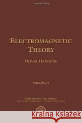 ELECTROMAGNETIC THEORY Oliver Heaviside 9780821835579 AMERICAN MATHEMATICAL SOCIETY