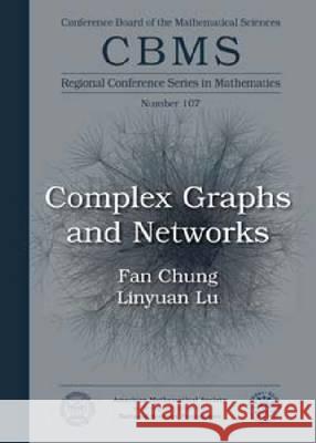Complex Graphs and Networks Fan Chung Linyuan Lu 9780821836576 AMERICAN MATHEMATICAL SOCIETY