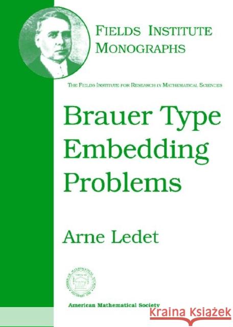 Brauer Type Embedding Problems Arne Ledet 9780821837269 AMERICAN MATHEMATICAL SOCIETY