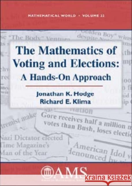MATHEMATICS OF VOTING AND ELECTIONS Jonathan Hodge Richard Klima 9780821837986