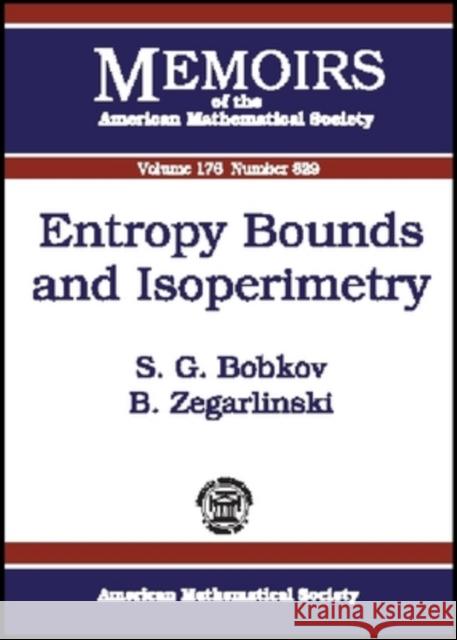 Entropy Bounds and Isoperimetry Serguei Bobkov B. Zegarlinski 9780821838587 AMERICAN MATHEMATICAL SOCIETY