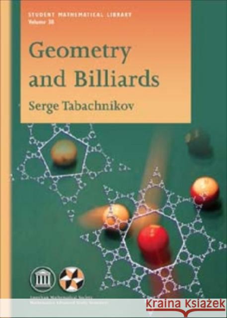 Geometry and Billiards Serge Tabachnikov 9780821839195 AMERICAN MATHEMATICAL SOCIETY