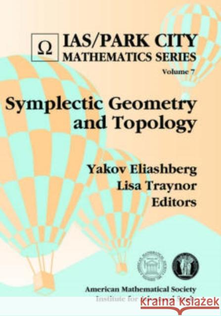 Symplectic Geometry and Topology  9780821840955 AMERICAN MATHEMATICAL SOCIETY