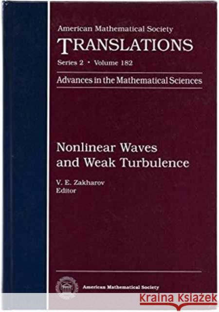 Nonlinear Waves and Weak Turbulence  9780821841136 AMERICAN MATHEMATICAL SOCIETY