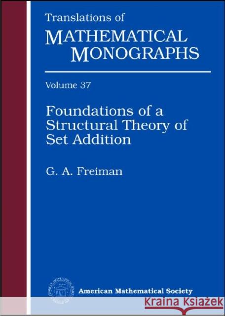 Foundations of a Structural Theory of Set Addition  9780821841341 American Mathematical Society