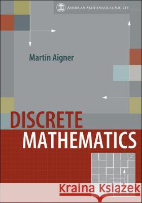 Discrete Mathematics Martin Aigner 9780821841518 AMERICAN MATHEMATICAL SOCIETY