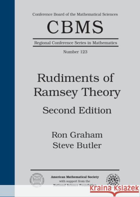 Rudiments of Ramsey Theory Ron Graham Steve Butler  9780821841563 American Mathematical Society