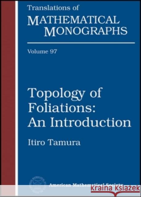 Topology of Foliations: An Introduction  9780821842003 American Mathematical Society