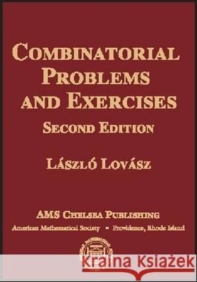 Combinatorial Problems and Exercises Laszlo Lovasz 9780821842621 AMERICAN MATHEMATICAL SOCIETY