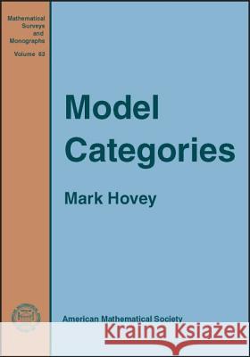 Model Categories Mark Hovey 9780821843611 AMERICAN MATHEMATICAL SOCIETY