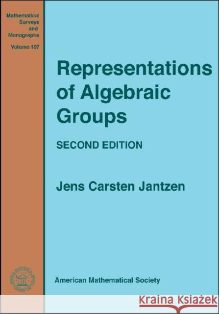 Representations of Algebraic Groups  9780821843772 AMERICAN MATHEMATICAL SOCIETY