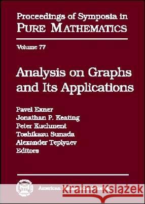 Analysis on Graphs and Its Applications  9780821844717 AMERICAN MATHEMATICAL SOCIETY