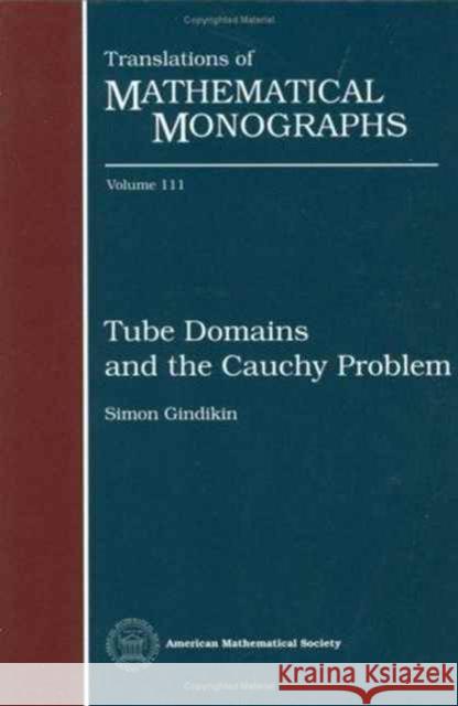 Tube Domains And The Cauchy Problem    9780821845660 American Mathematical Society