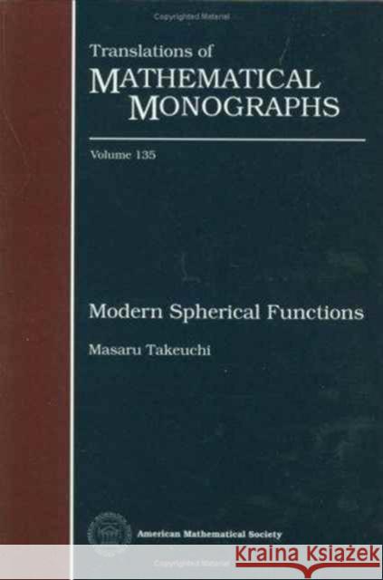 Modern Spherical Functions Masaru Takeuchi 9780821845806 AMERICAN MATHEMATICAL SOCIETY