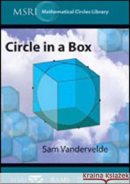 Circle in a Box  9780821847527 American Mathematical Society