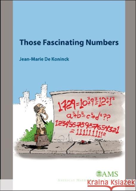 Those Fascinating Numbers  9780821848074 American Mathematical Society
