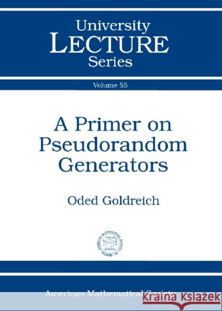 A Primer on Pseudorandom Generators  9780821851920 American Mathematical Society