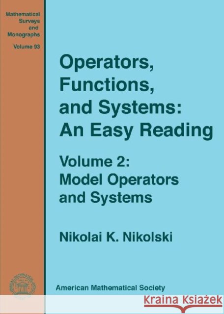 Operators, Functions, and Systems : An Easy Reading Nikolai Nikolski   9780821852651